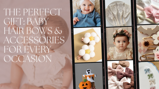 The Perfect Gift: Baby Hair Bows & Accessories for Every Occasion